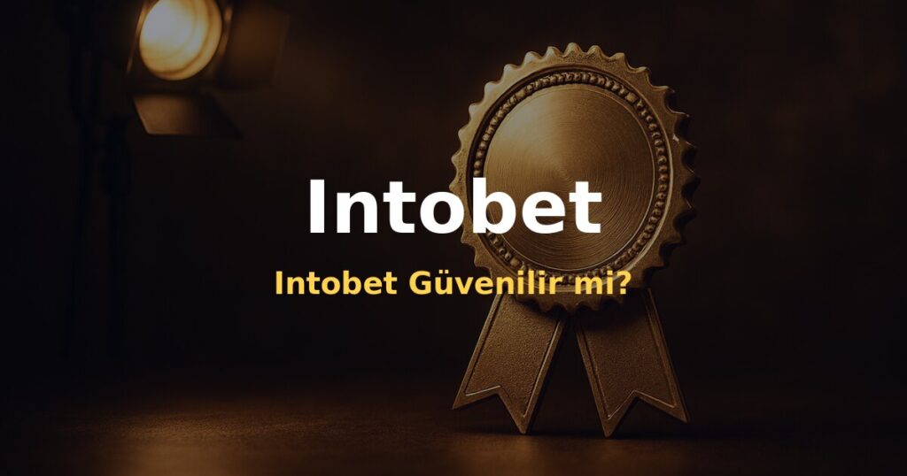 Intobet Güvenilir mi? - Intobet